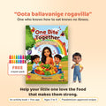 One Bite Together Book 1: Oota ballavanige rogavilla, one who knows how to eat knows no illness. Activity book with free app and free crayon pack, ages 3 to 5